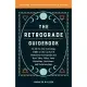 The Retrograde Guidebook
